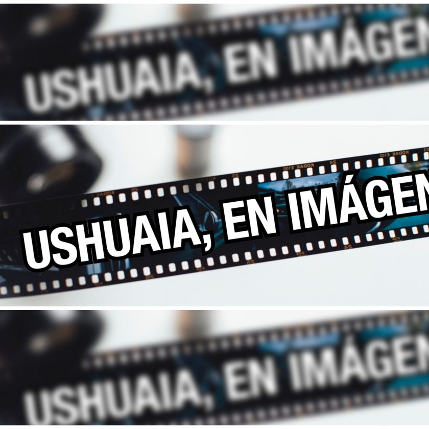 Ushuaia, en imágenes