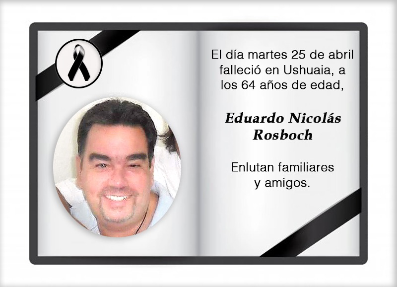 Fallecimiento | Eduardo Nicolás Rosboch