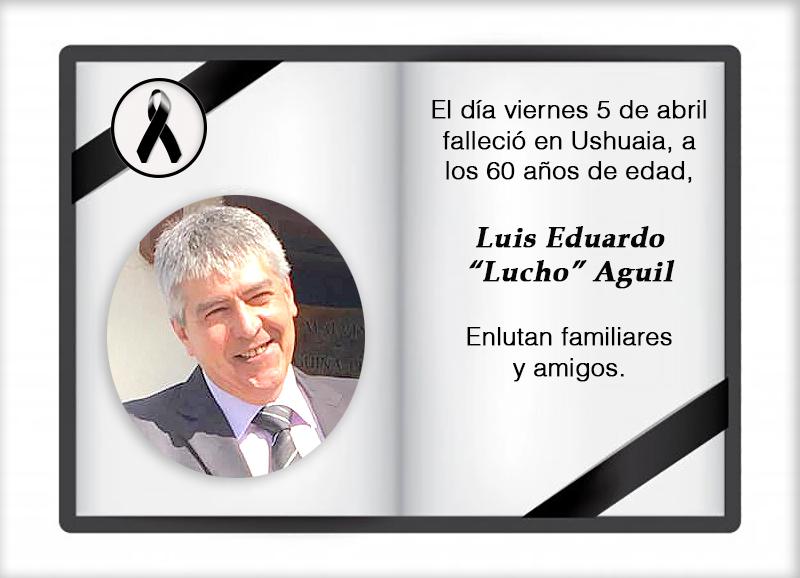 Fallecimiento | Luis Eduardo Lucho Aguil